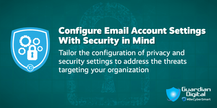 Configure Email Account Settings with Security in Mind