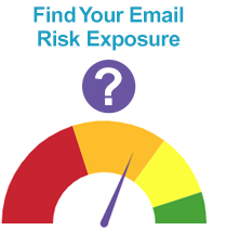 Find Your Email Risk Exposure